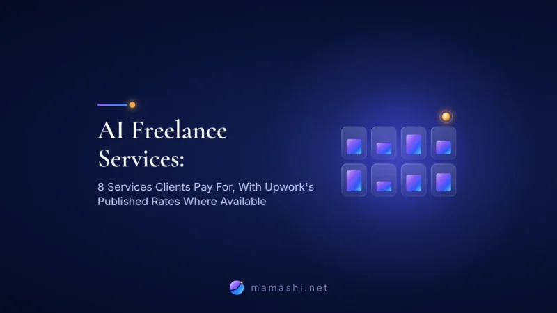 AI Freelance Services: 8 Services Clients Pay For, With Upwork's Published Rates Where Available